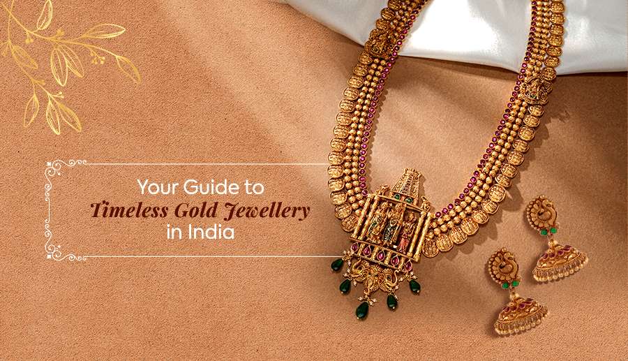 Guide to Timeless Gold Jewellery in India